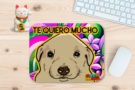 Mousepad Perrito Te Quiero Mucho